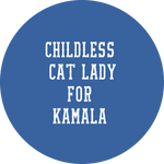 Load image into Gallery viewer, Childless Cat/Dog Lady Button