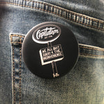 Load image into Gallery viewer, We All Quit Capitalism Button
