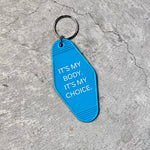 Load image into Gallery viewer, My Body My Choice Keychain

