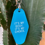 Load image into Gallery viewer, My Body My Choice Keychain