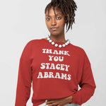 Load image into Gallery viewer, Thank You Stacey Abrams Sweatshirt
