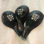 Load image into Gallery viewer, OMG GOP WTF Balloons