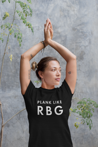 Plank Like RBG Unisex Tee