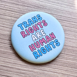 Trans Rights Are Human Rights Button