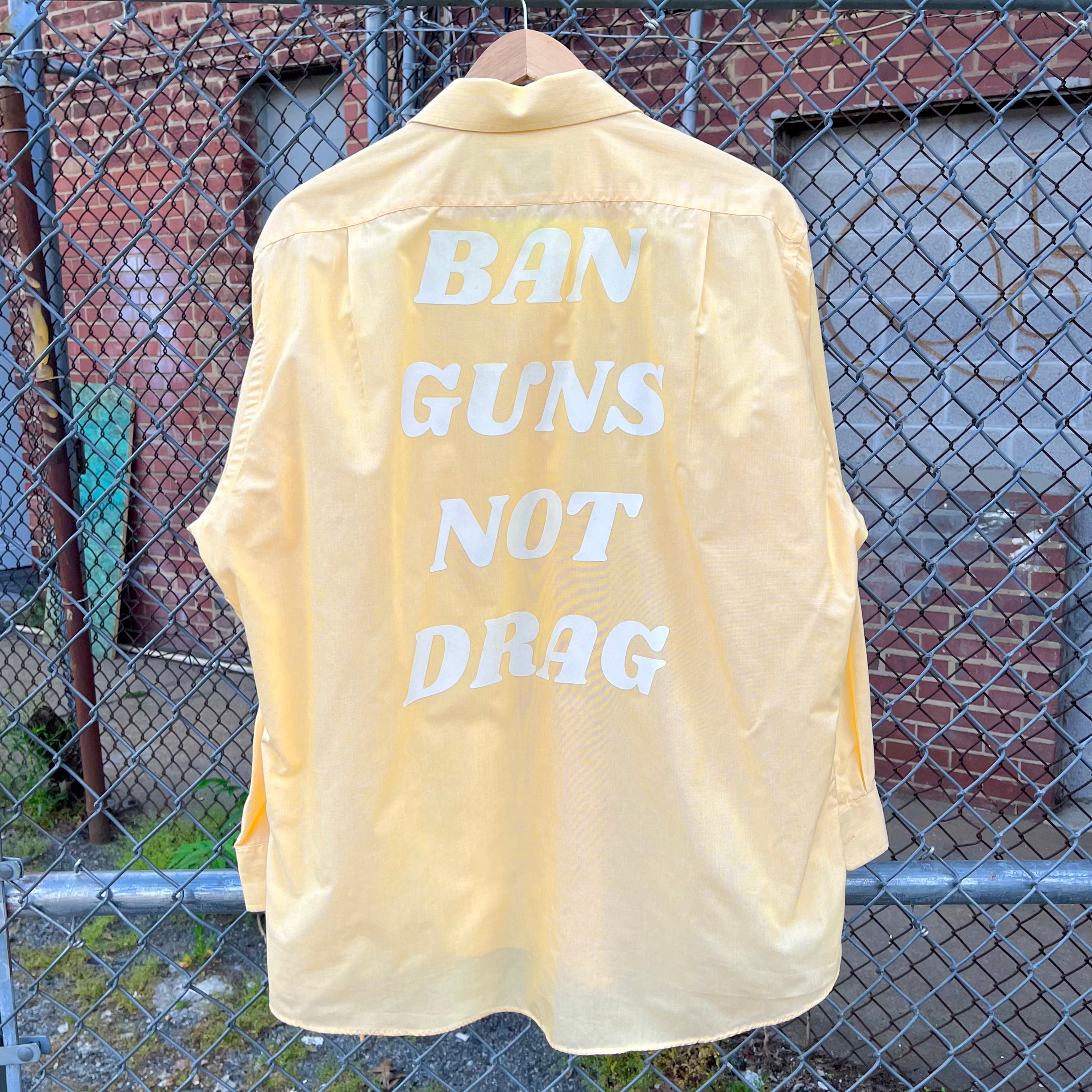 Yellow Ban Guns Not Drag Upcycled Button Down