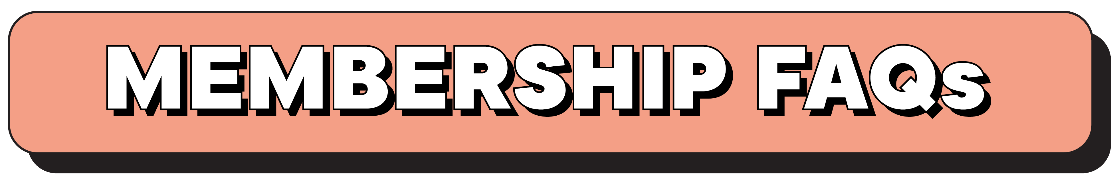 MEMBERSHIP FAQs