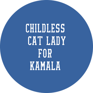 Childless Cat/Dog Lady Button