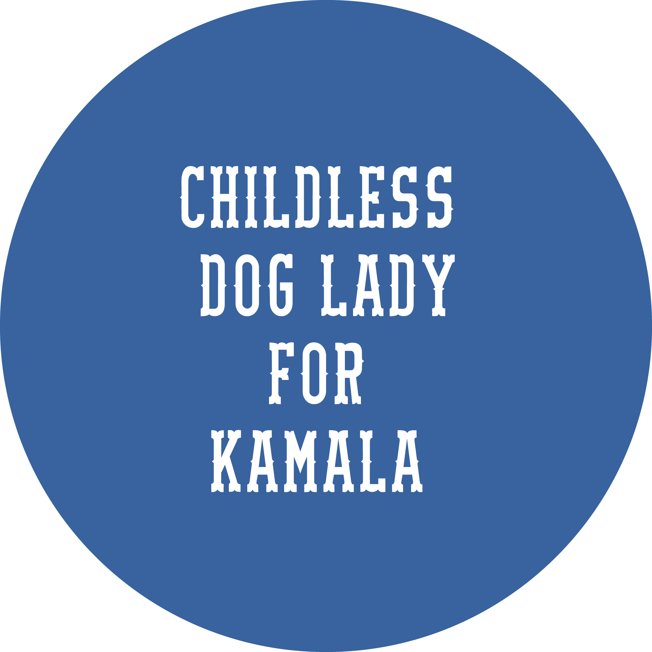 Childless Cat/Dog Lady Button