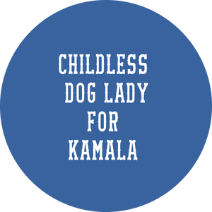 Childless Cat/Dog Lady Button