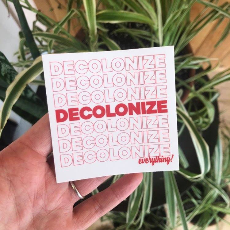 Decolonize sticker
