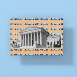 Expand The Court Postcard