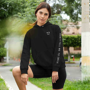 Image of Don't Tell Me To Smile Hoodie. | The Outrage