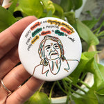 Load image into Gallery viewer, Dolores Huerta Quote Button
