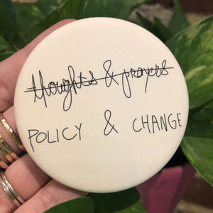 Policy & Change Button