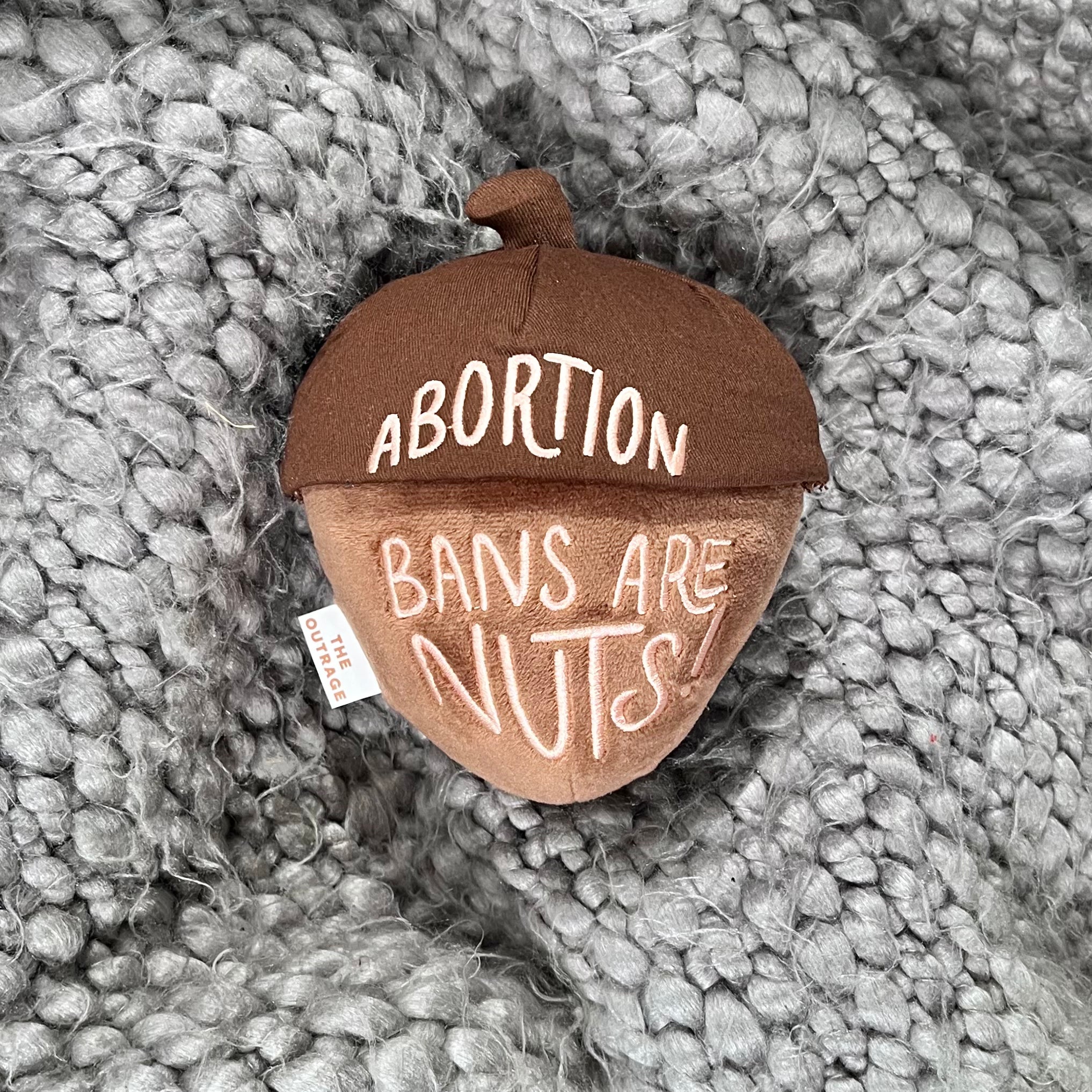 Abortion Bans Are Nuts Plush Dog Toy