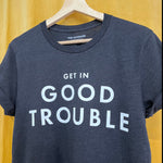 Load image into Gallery viewer, HEATHER Good Trouble Unisex Tee
