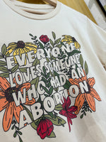 Load image into Gallery viewer, Everyone Loves Someone Who Had An Abortion - Sample Sale
