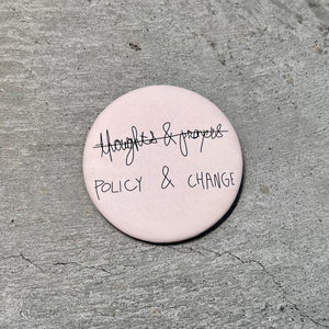 Policy & Change Button