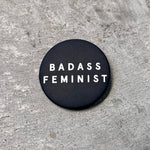 Load image into Gallery viewer, Badass Feminist Button
