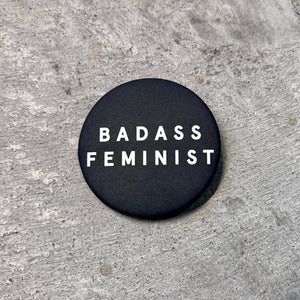 Badass Feminist Button
