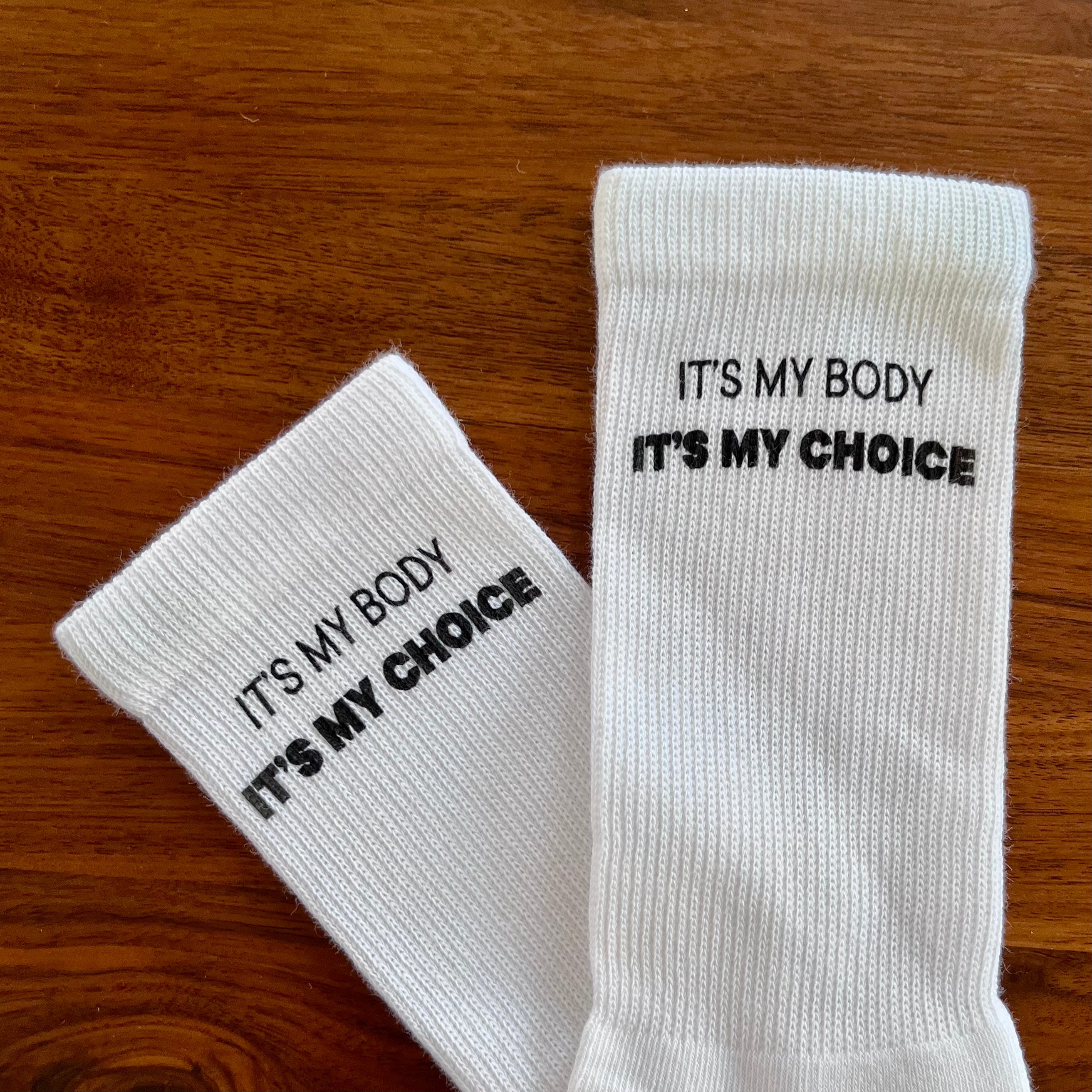 My Body My Choice Socks