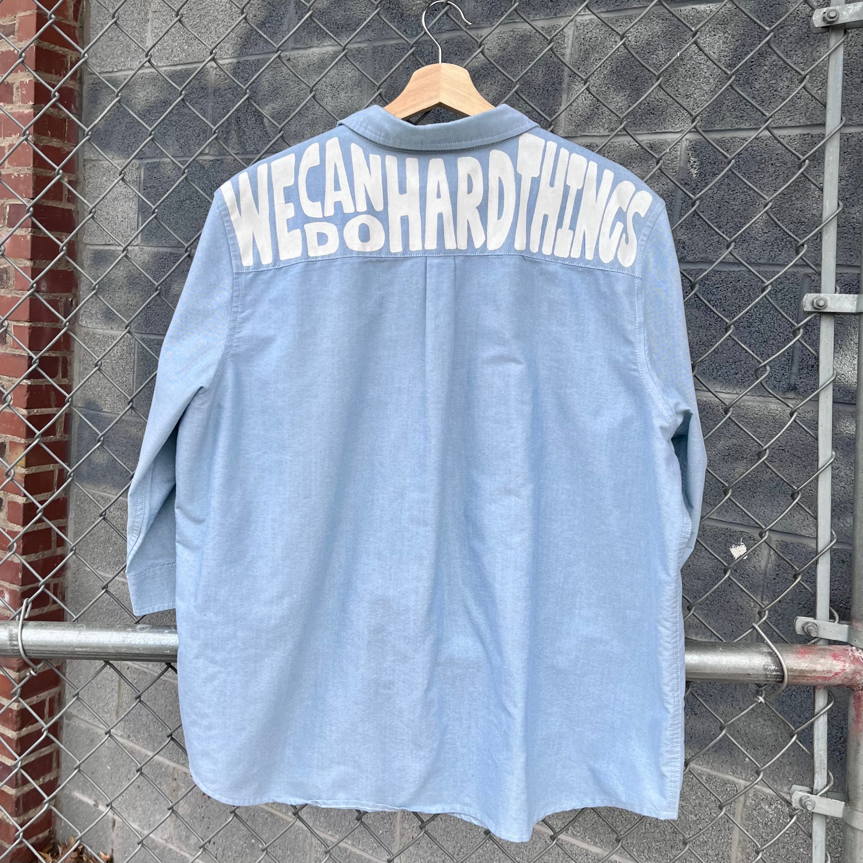 We Can Do Hard Things Hand Painted Button Down