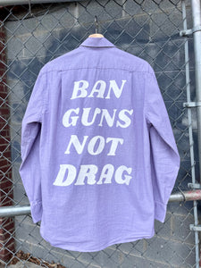 Ban Guns Not Drag Hand Painted Button Down