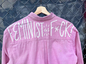 Feminist As F*CK Hand Painted Button Down
