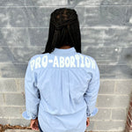 Load image into Gallery viewer, Pro-Abortion Hand Painted Button Down
