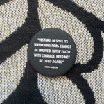 Load image into Gallery viewer, Photo of the Maya Angelou Button.
