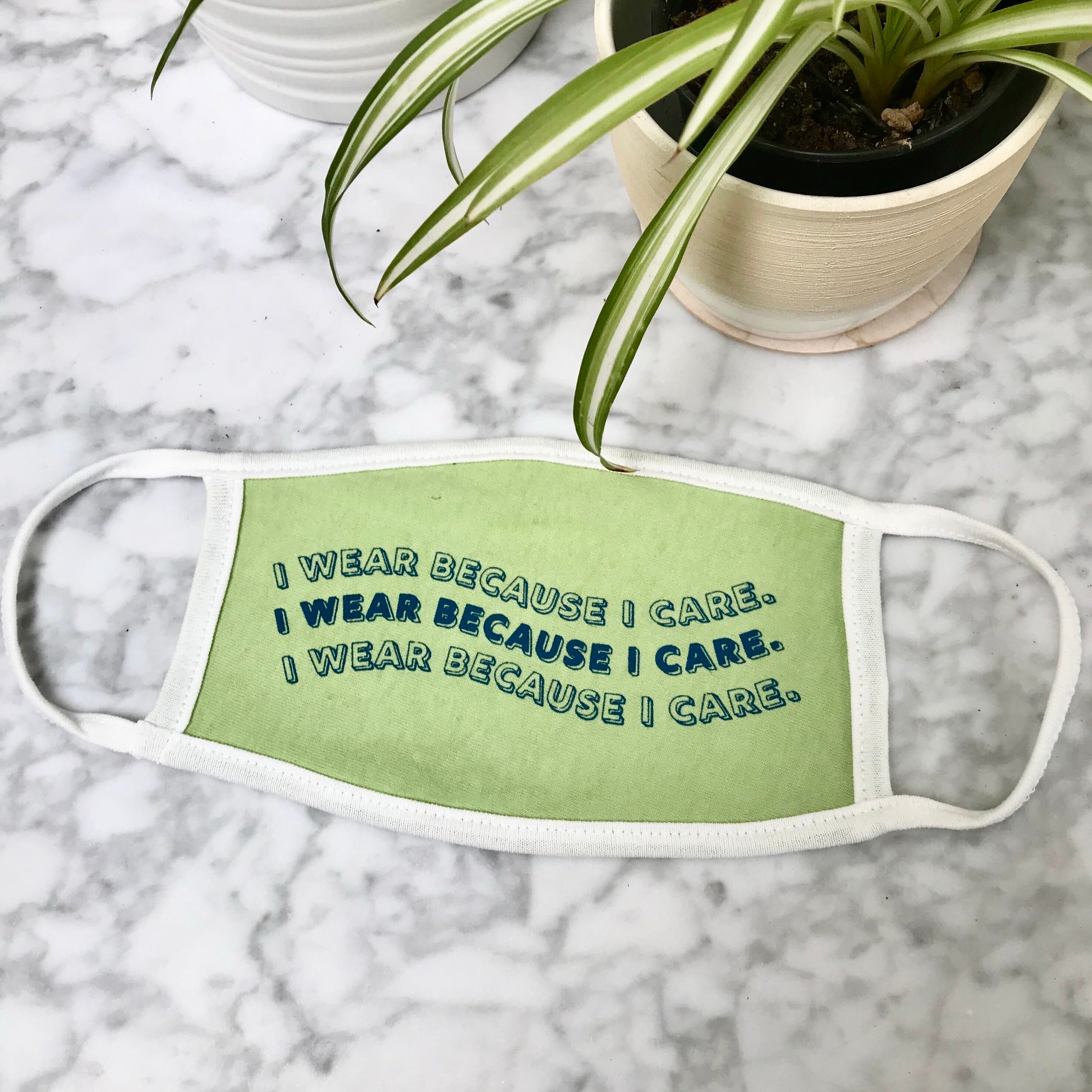 I Wear Because I Care Face Mask
