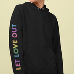 Load image into Gallery viewer, Person wearing Let Love Out Hoodie
