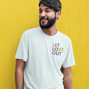 Person wearing Let Love Out Unisex Tee