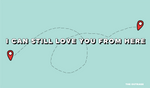 Load image into Gallery viewer, I Can Still Love You From Here Postcard
