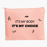 Load image into Gallery viewer, My Body My Choice Zip Pouch
