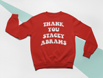 Load image into Gallery viewer, Thank You Stacey Abrams Sweatshirt
