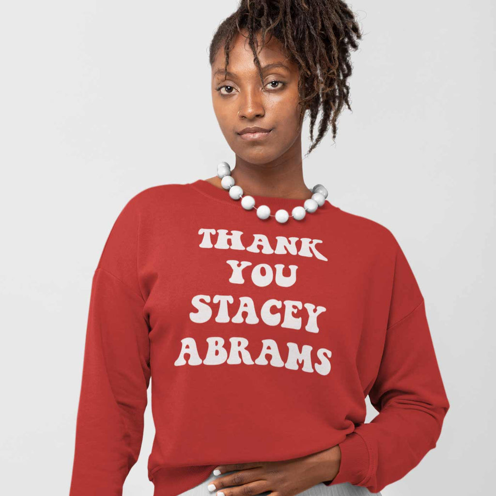Thank You Stacey Abrams Sweatshirt