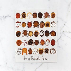 Be A Friendly Face Art Print