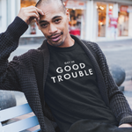 Load image into Gallery viewer, Good Trouble Unisex Tee
