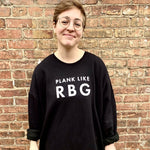 Load image into Gallery viewer, Plank Like RBG Crewneck Sweatshirt
