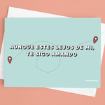 Load image into Gallery viewer, Aunque Estés Lejos De Mí Te Sigo Amando Postcard
