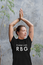 Load image into Gallery viewer, Plank Like RBG Unisex Tee
