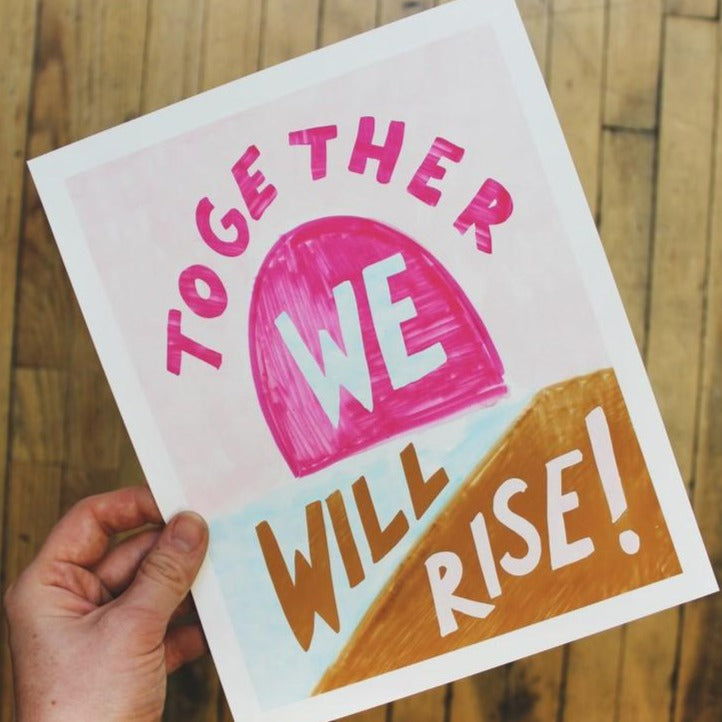 Together We Rise Art Print