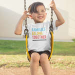 Load image into Gallery viewer, Families Belong Together Toddler + Kids Tee
