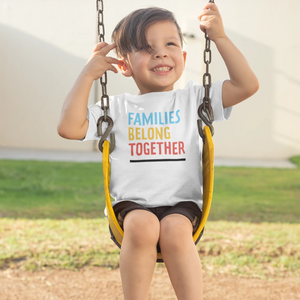 Families Belong Together Toddler + Kids Tee